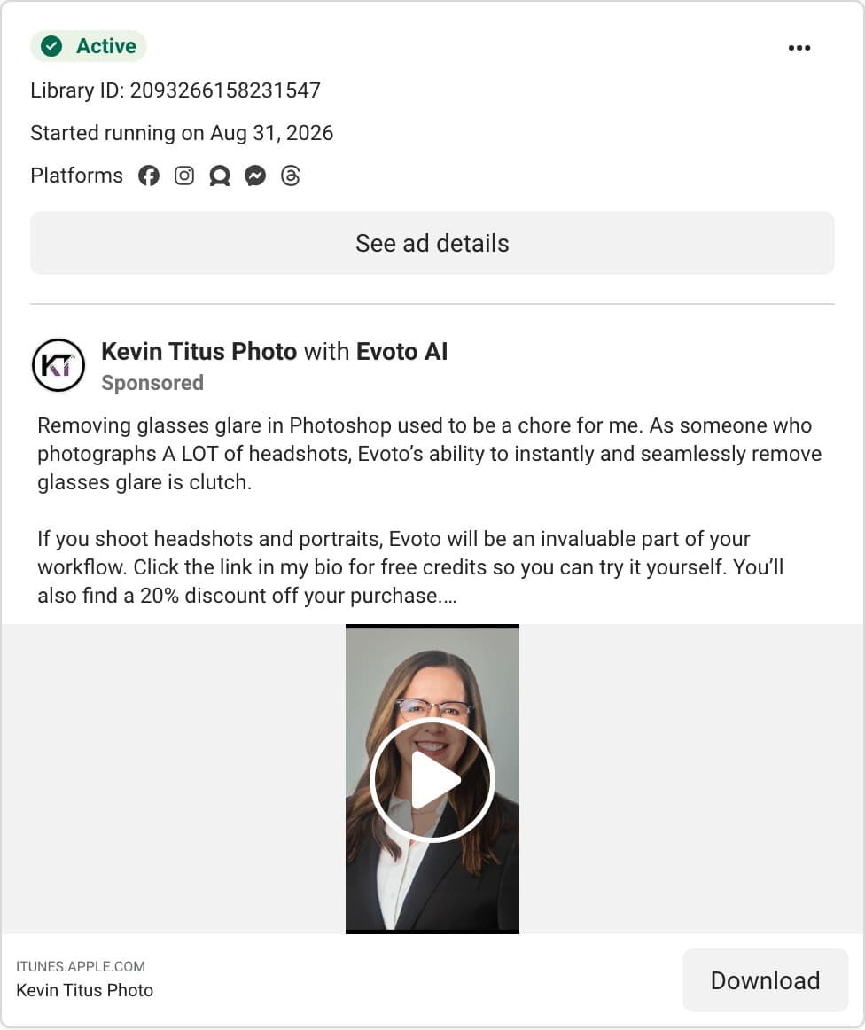 Kevin Titus Photo with Evoto AI ad started running on Aug 31, 2026: Removing glasses glare in Photoshop used to be a chore for me