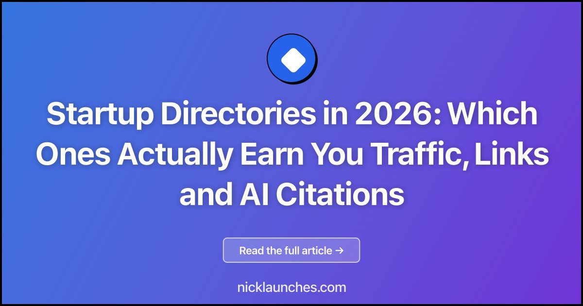Startup Directories in 2026: Which Ones Actually Earn You Traffic, Links and AI Citations